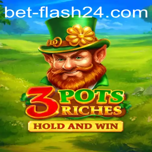 Exploring the Excitement of 3potsRiches: A New Era with Betflash24